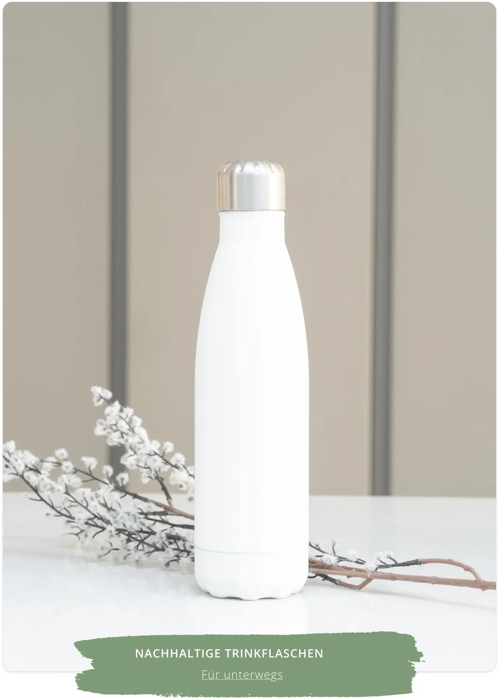 Nachhaltige Trinkflaschen