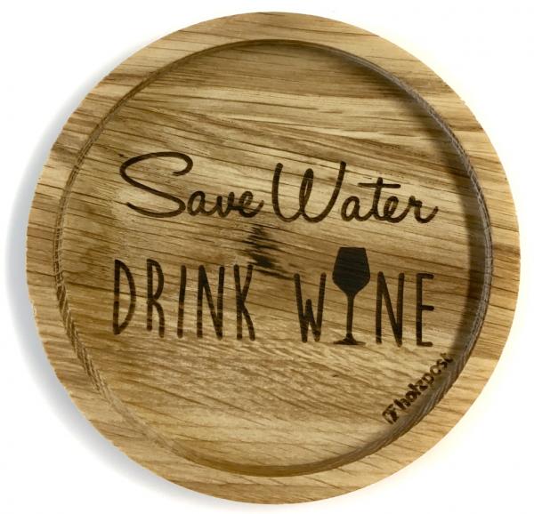 Save Water - Drink Wine