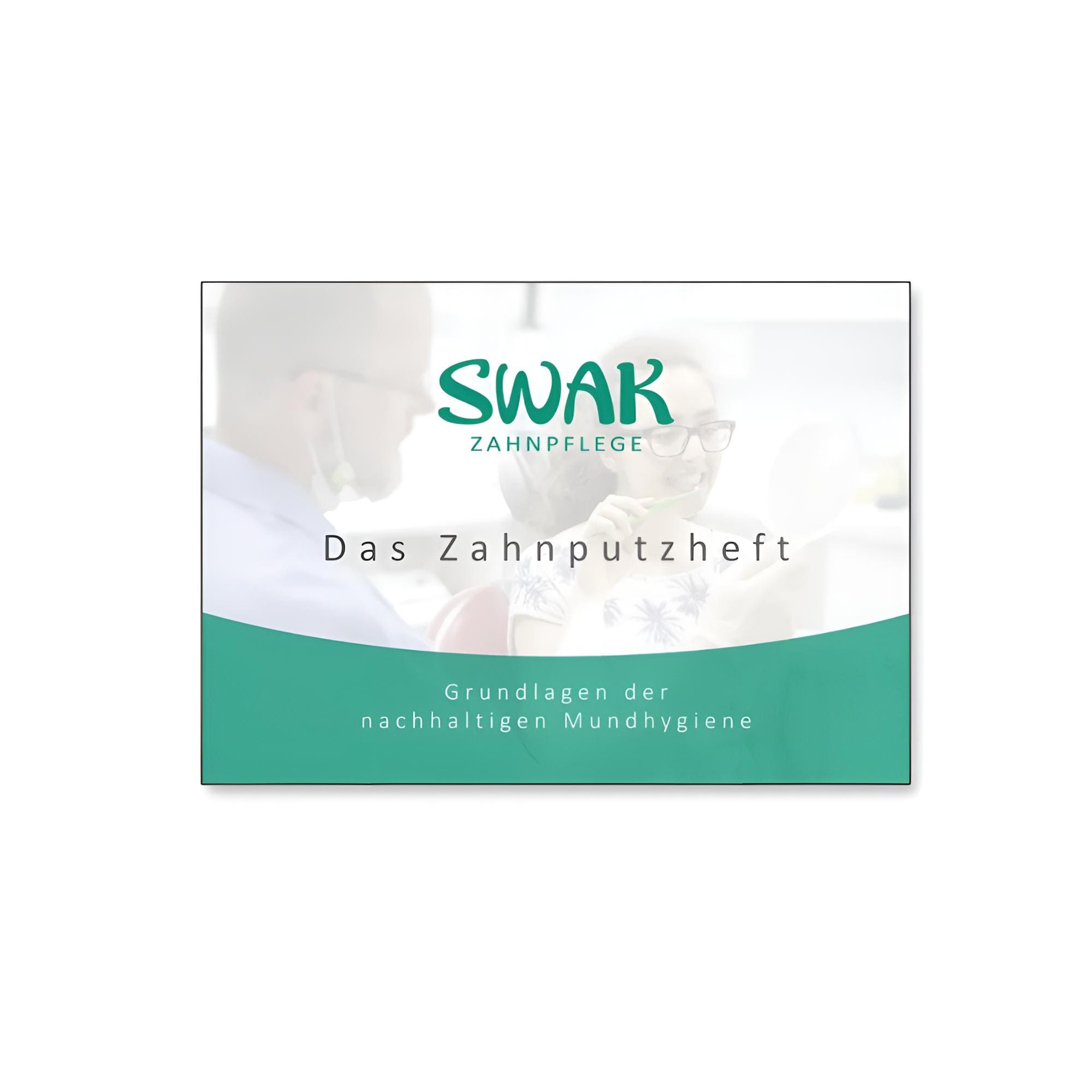 SWAK  "Leitfaden zur nachhaltigen Zahnpflege"